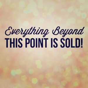 Everything beyond this picture is sold